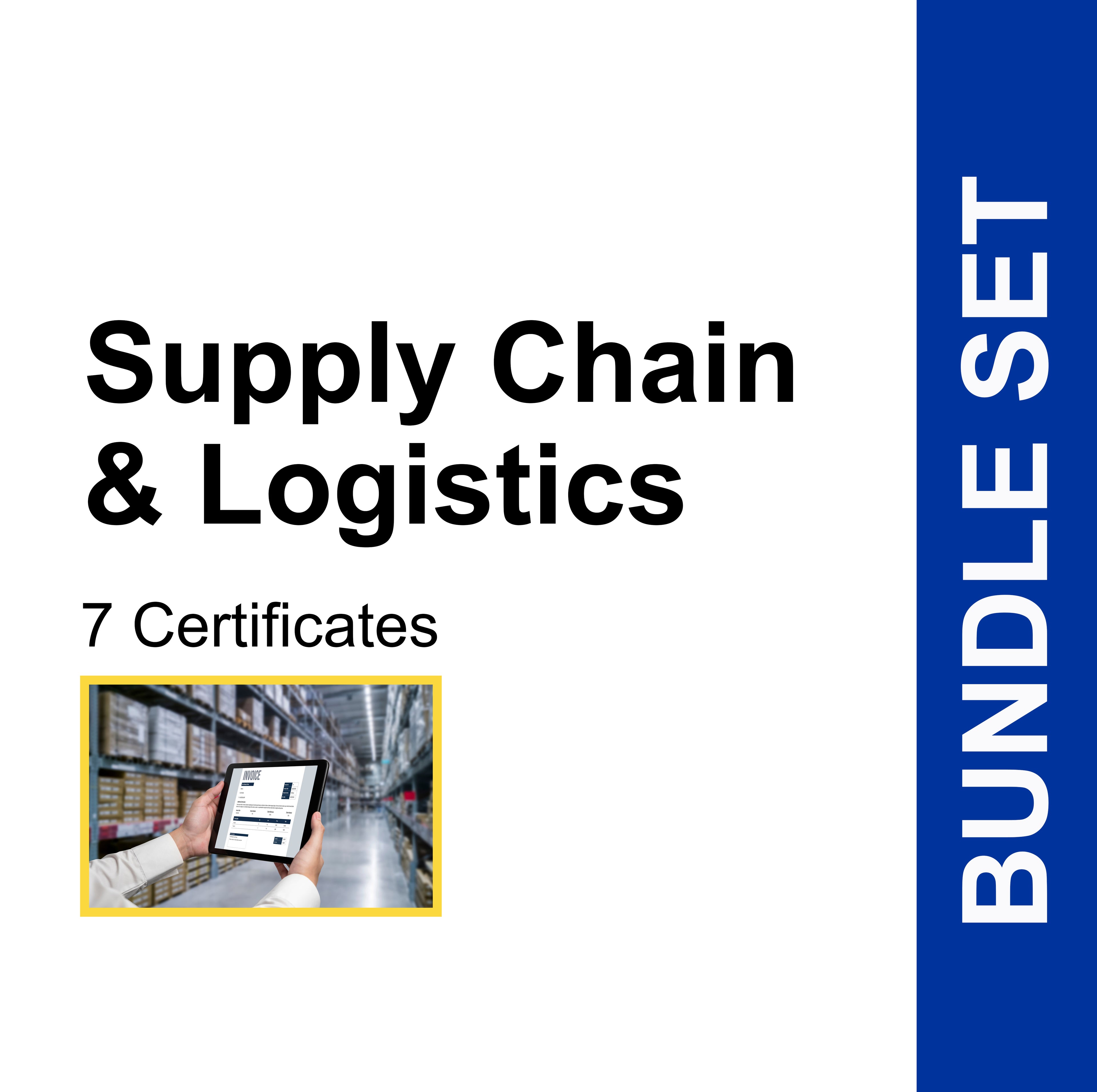 Supply Chain & Logistics (7 Certificates) - FULL BUNDLE